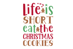 Christmas Crafts: Life is Short, Eat the Cookies